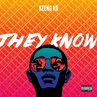 They Know by Keeng KB