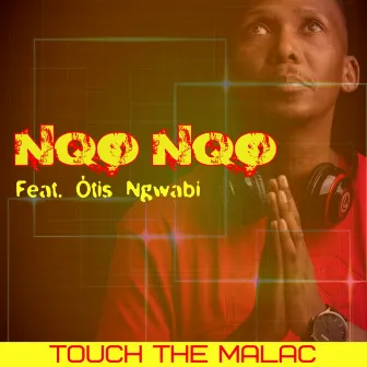 Nqo Nqo by Touch The Malac