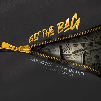 Get The Bag by Paragon