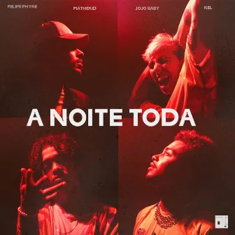 A Noite Toda by PiátheKid