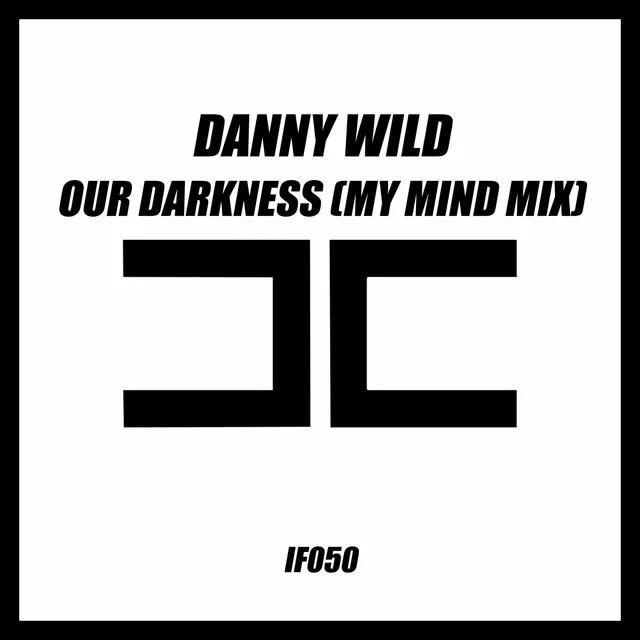 Our Darkness - My Mind Mix