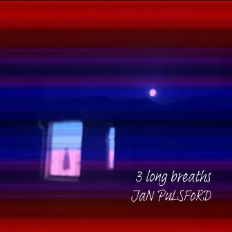 3 Long Breaths by Jan Pulsford