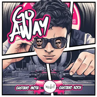 Go Away by Gustavo Koch