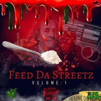 Feed Da Streetz Volume 1 by YSL Fargo