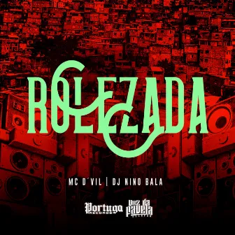 Rolezada by DJ Nino Bala