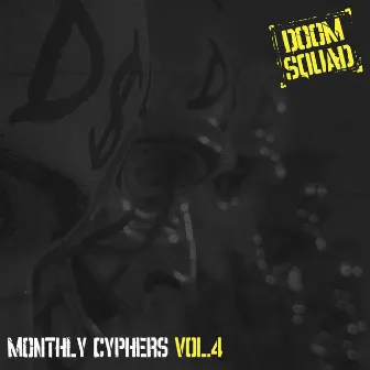 Monthly Cyphers, Vol. 4 by Doom Squad