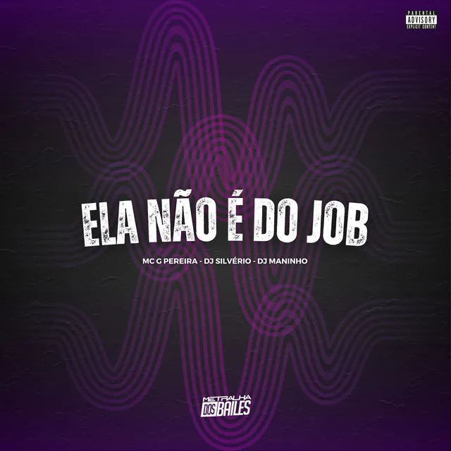 Ela Não É do Job