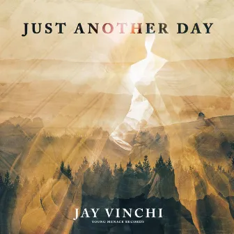 Just Another Day (feat. Drumlord) by Jay Vinchi