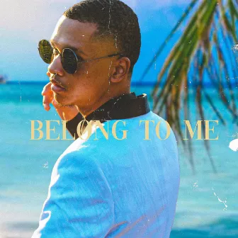 Belong to me by Jay August