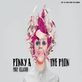 Pinky & the Pain (Edit) by Pinky Killacorn