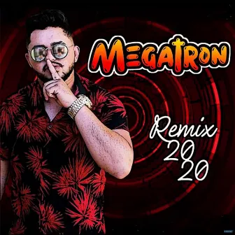 Remix 2020 by Megatron