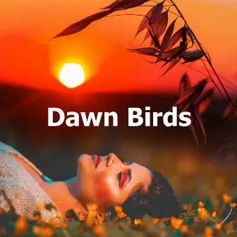 Dawn Birds by Nature Collective