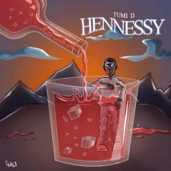 Hennessy by Tumi D