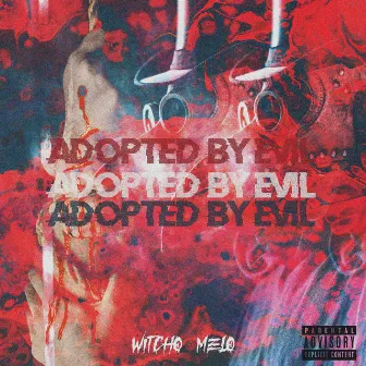 Adopted by Evil by Witcho Melo