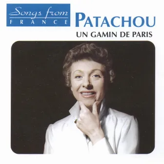 Songs from Paris: Un gamin de Paris (International French Stars) by Patachou