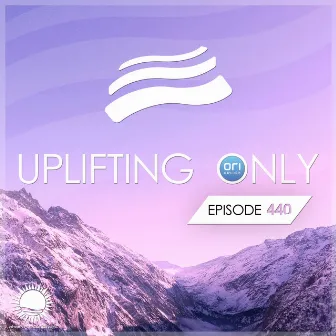 Uplifting Only Episode 440 (July 2021) by Ori Uplift Radio