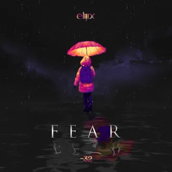 Fear by Elijix