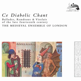 Ce Diabolic Chant by The Medieval Ensemble Of London