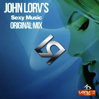 Sexy Music - Single by John Lorv's