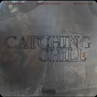 Catching chills by Bagay Yo Hot