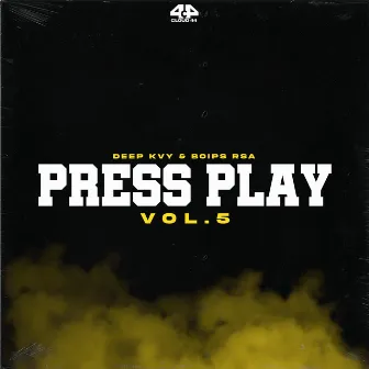 Press Play, Vol. 5 (Mixed & Compiled By Deep Kvy & Boips Rsa) by Deep Kvy