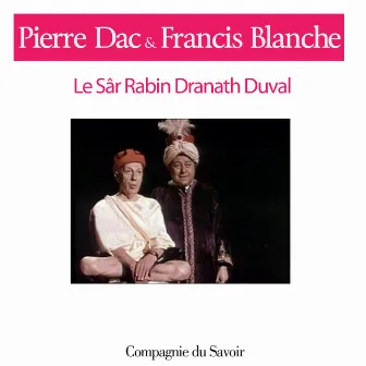 Le Sar Rabin Dranath Duval by Francis Blanche