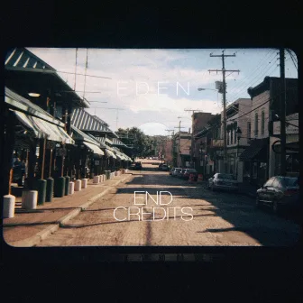 End Credits by EDEN