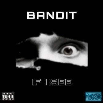 If I See by B4ND1T