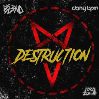 Destruction by Dany Bpm