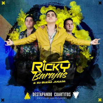 Destapando Cuartitos (En Vivo) by Ricky Barajas