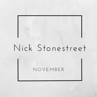 November by Nick Stonestreet