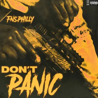 Don't Panic by FNS.PHILLY