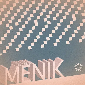 Hold Me EP by Menik