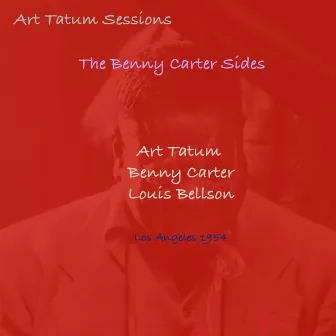 Art Tatum Sessions by The Benny Carter Sides