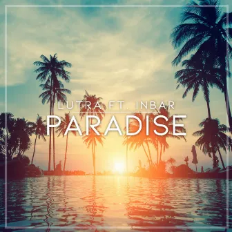 Paradise by LUTRA