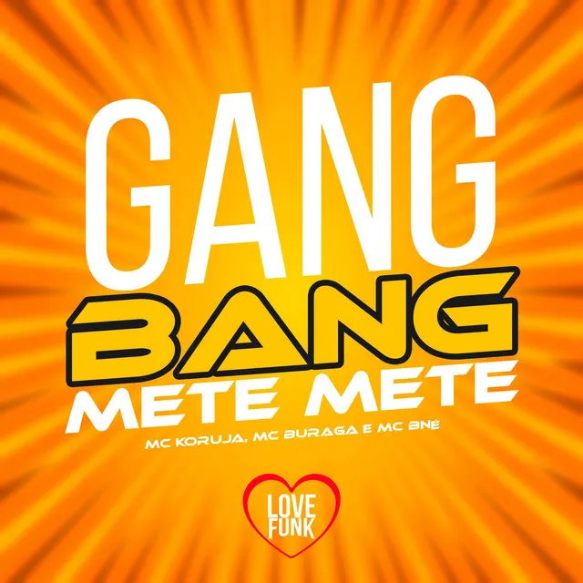 Gang Bang Mete Mete