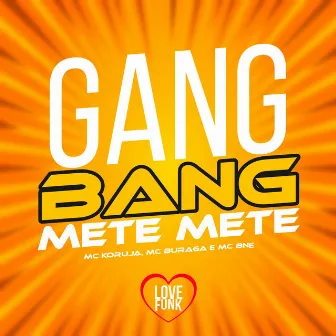 Gang Bang Mete Mete by MC Buraga