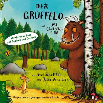 Der Grüffelo, Der Grüffelo und das Grüffelokind [Das Original-Hörbuch (ungekürzt)] by Axel Scheffler