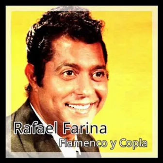 Rafael Farina - Flamenco y Copla by Rafael Farina