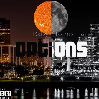 Options by Baby Nacho