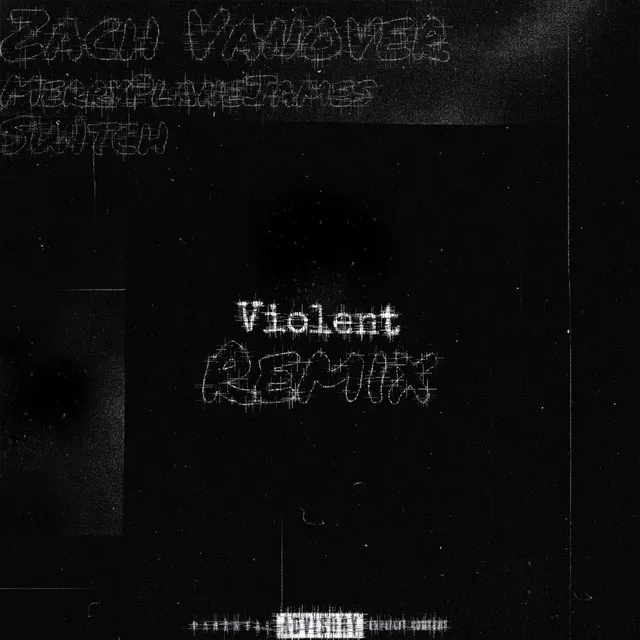 Violent Remix