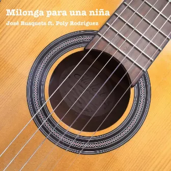 Milonga para una Niña by Poly Rodríguez