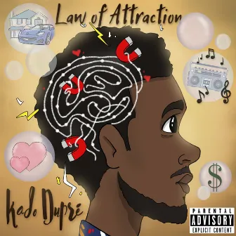 Law of Attraction by Kado Dupré