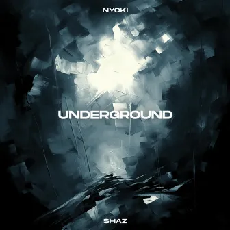 Underground by Nyoki