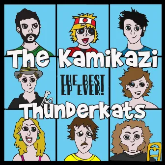 The Best EP Ever! by The Kamikazi Thunderkats