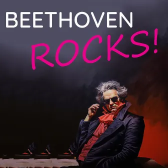 Beethoven Rocks by Beethoven