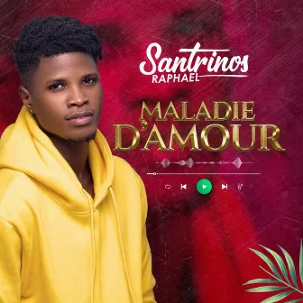 Maladie d'amour by Santrinos Raphael