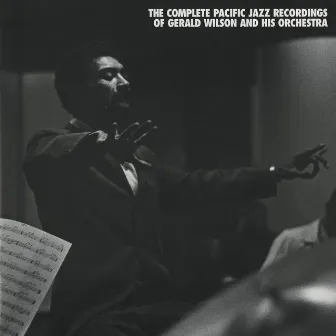 The Complete Pacific Jazz Recordings Of Gerald Wilson And His Orchestra (Remastered) by Unknown Artist