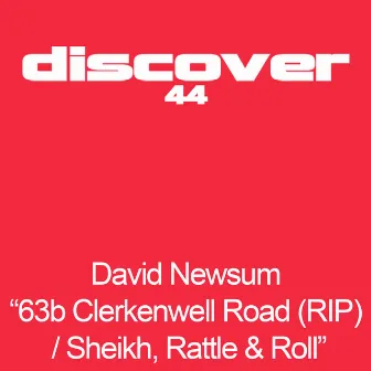 63b Clerkenwell Road / Sheikh, Rattle N Roll EP by David Newsum