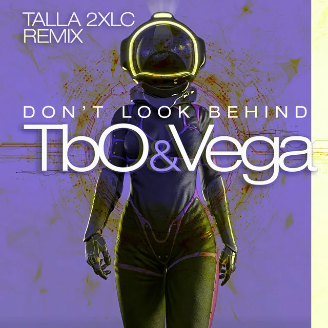 Don't Look Behind - Talla 2xlc Original Remix